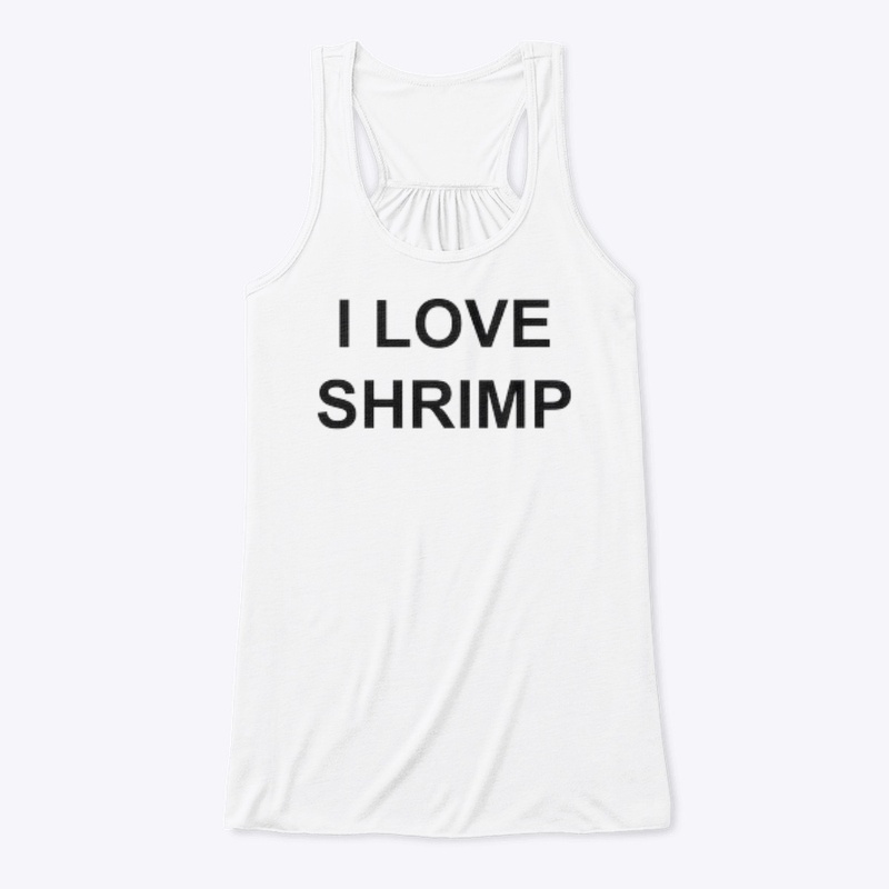 I LOVE 🦐