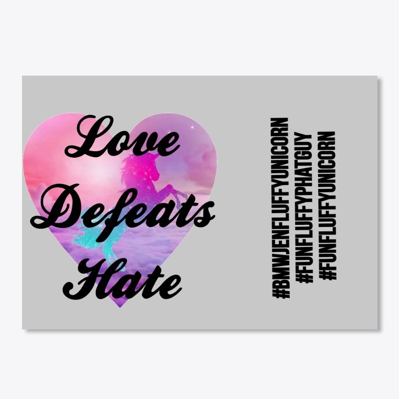 LOVE DEFEATS HATE