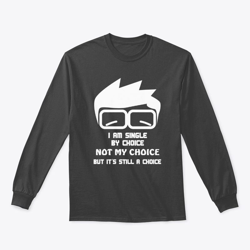 I am single by choice