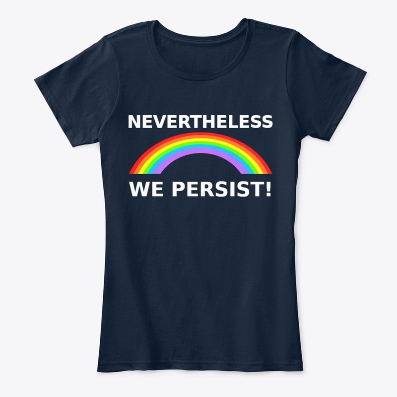 Nevertheless We Persist Rainbow