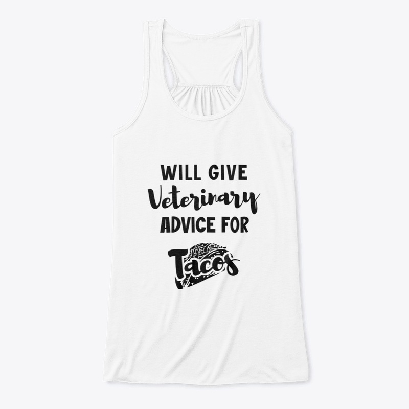 Will Give Veterinary Advice For Tacos