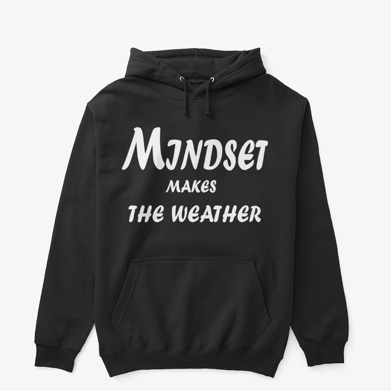 Mindset Makes the Weather