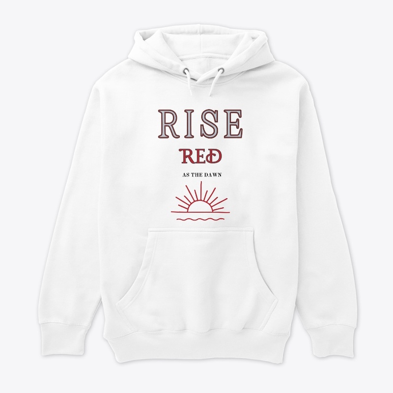 "Rise, red as the dawn"