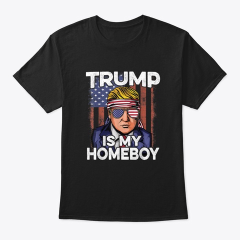Donald Trump 2020 Shirt Homeboy Glasses  Black T-Shirt Front