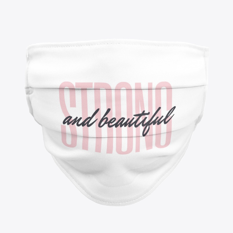 Strong and Beautiful