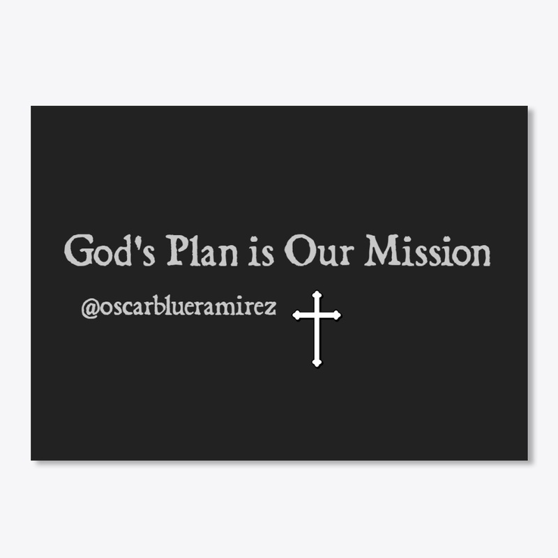 God's Plan is Our Mission 