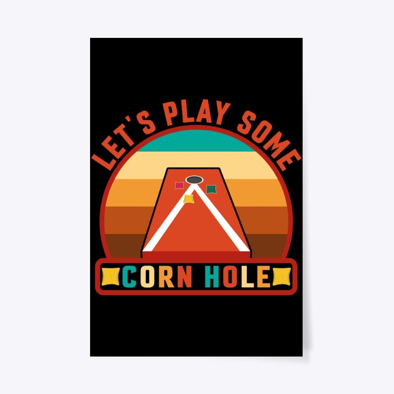 Lets play some Cornhole Tee