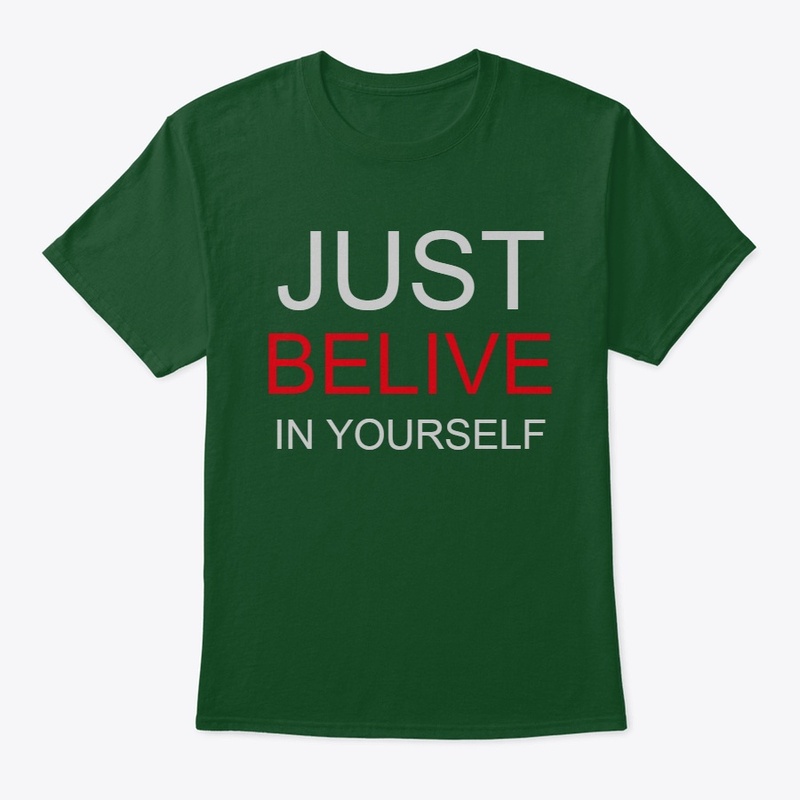 Believe in Yourself"