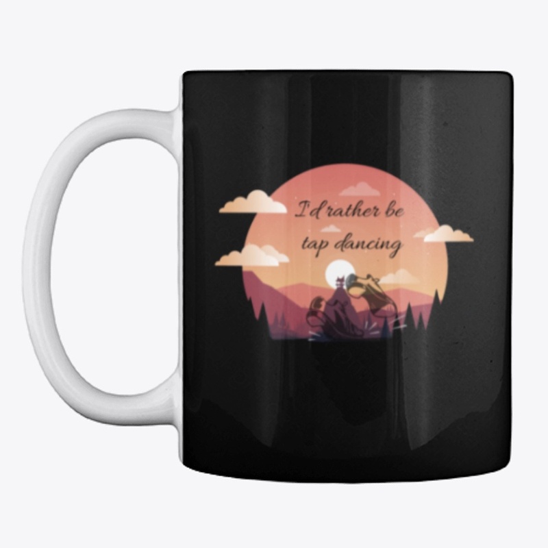 I'd Rather Be Tap Dancing Sunset Shirt