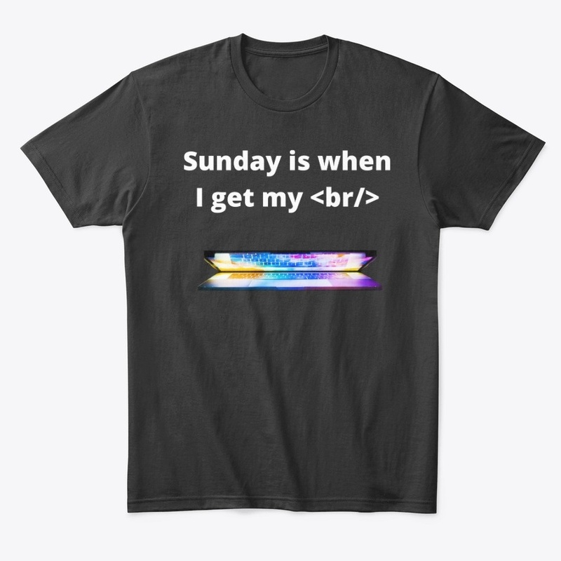 Sunday is When I Get My Break