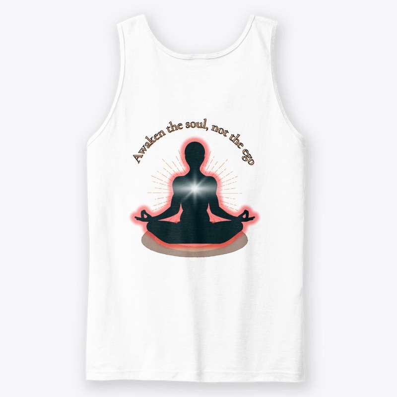 "Awaken the Soul, Not the Ego"