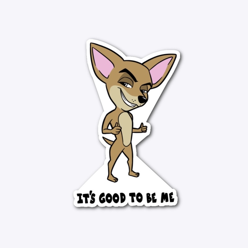 IT'S GOOD TO BE ME
