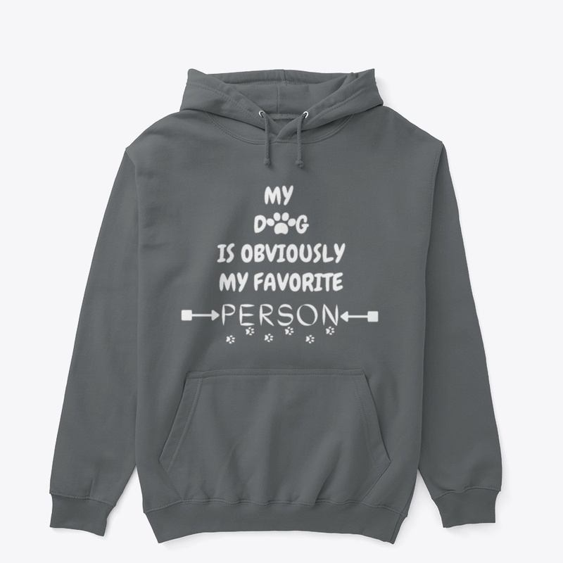 My Dog My Favorite Person Hoodie