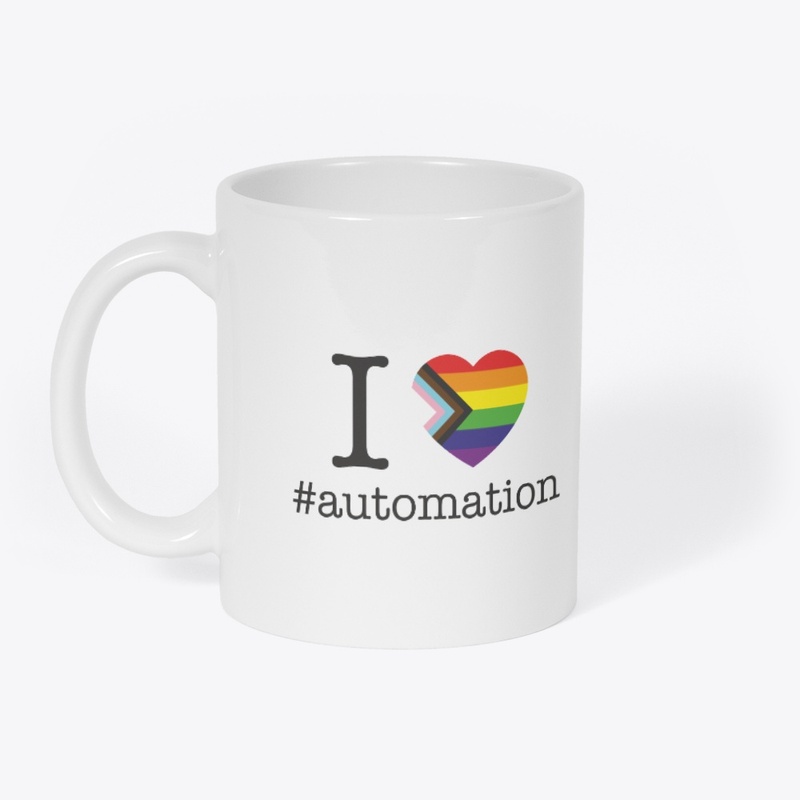 I Love Automation LGBTQIA+