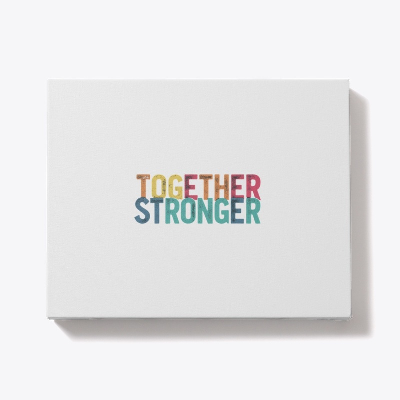 "Together Stronger"