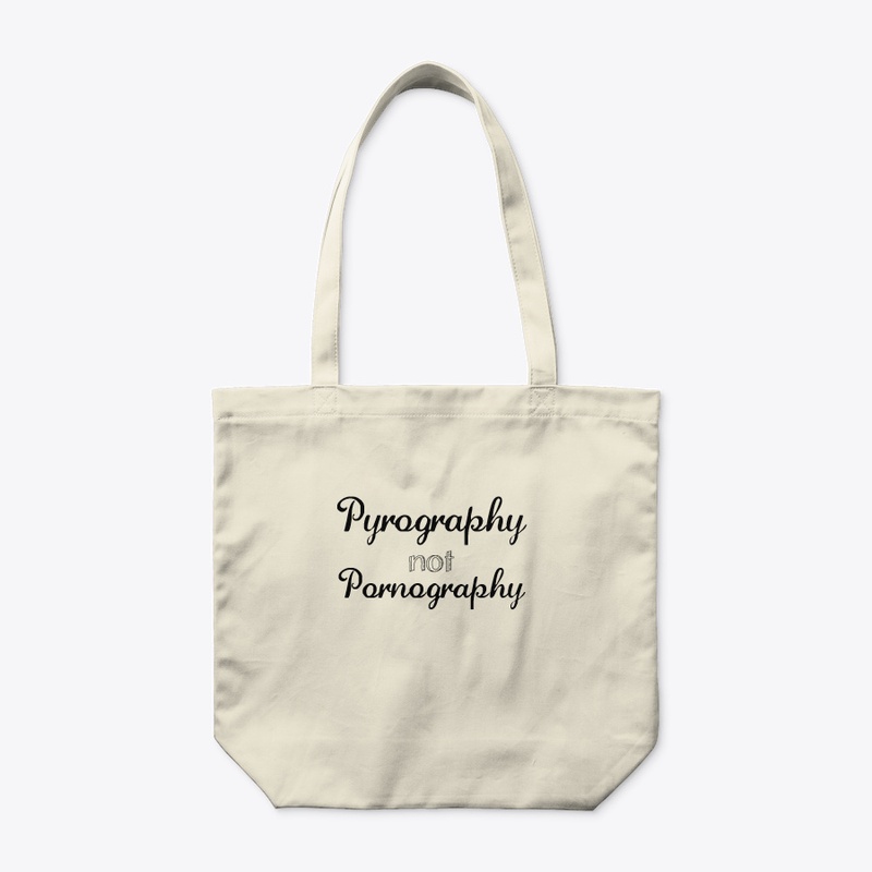 Pyrography Not Pornography 