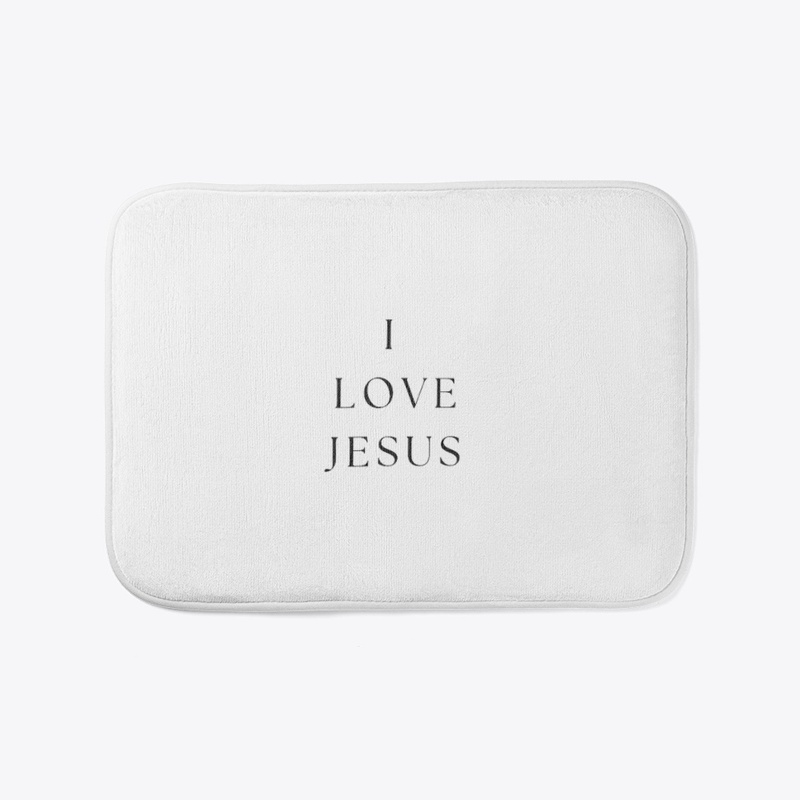 I LOVE JESUS