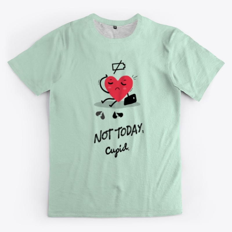 Not Today Cupid Design Collection