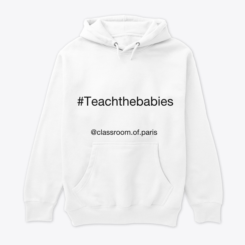 #teachthebabies