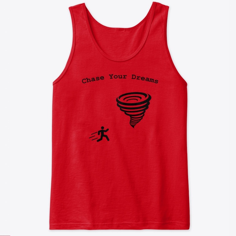 Chase Your Dreams
