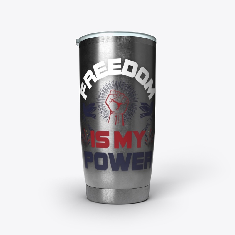 FREEDOM IS MY POWER Tee