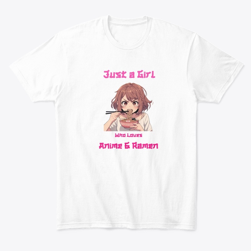 Just a Girl Who Loves Anime and Ramen 