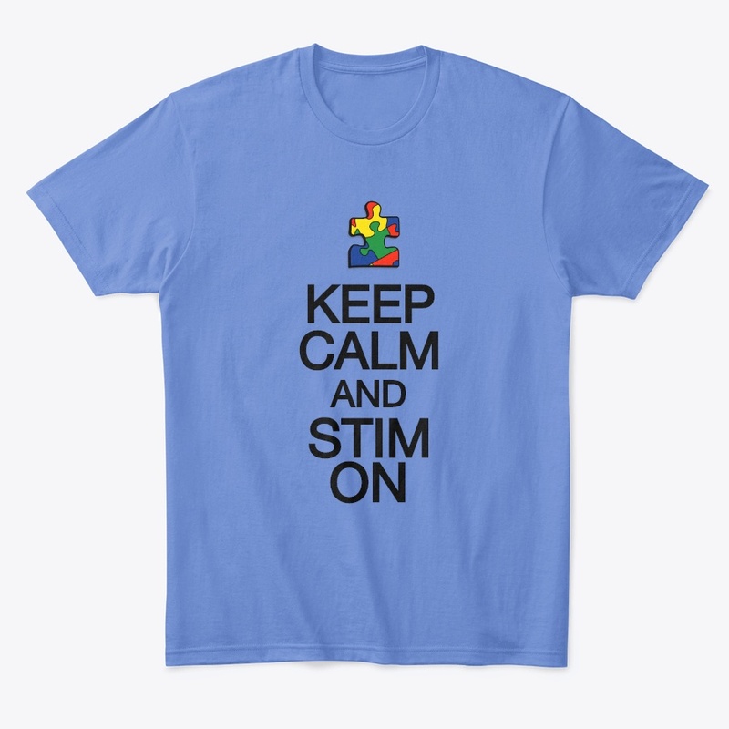 Keep Calm and Stim On