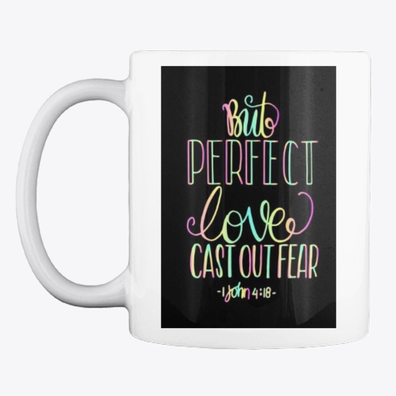 Perfect Love Casts Out Fear - Jesus