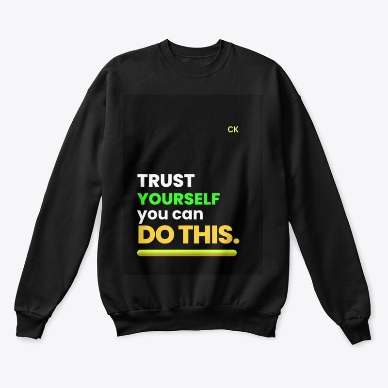 Trust yourself
