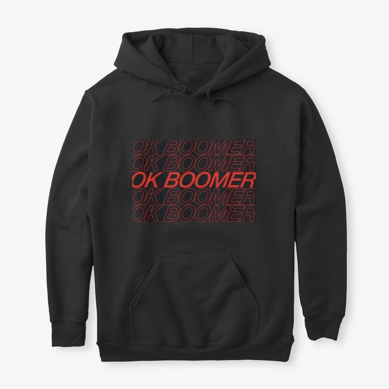 Ok Boomer T-Shirt/Hoodie