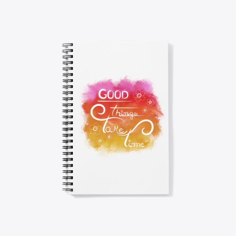 Art Lettering: "Good Things Take Time"