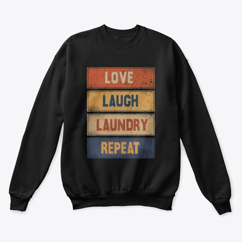 Love Laugh Laundry Repeat