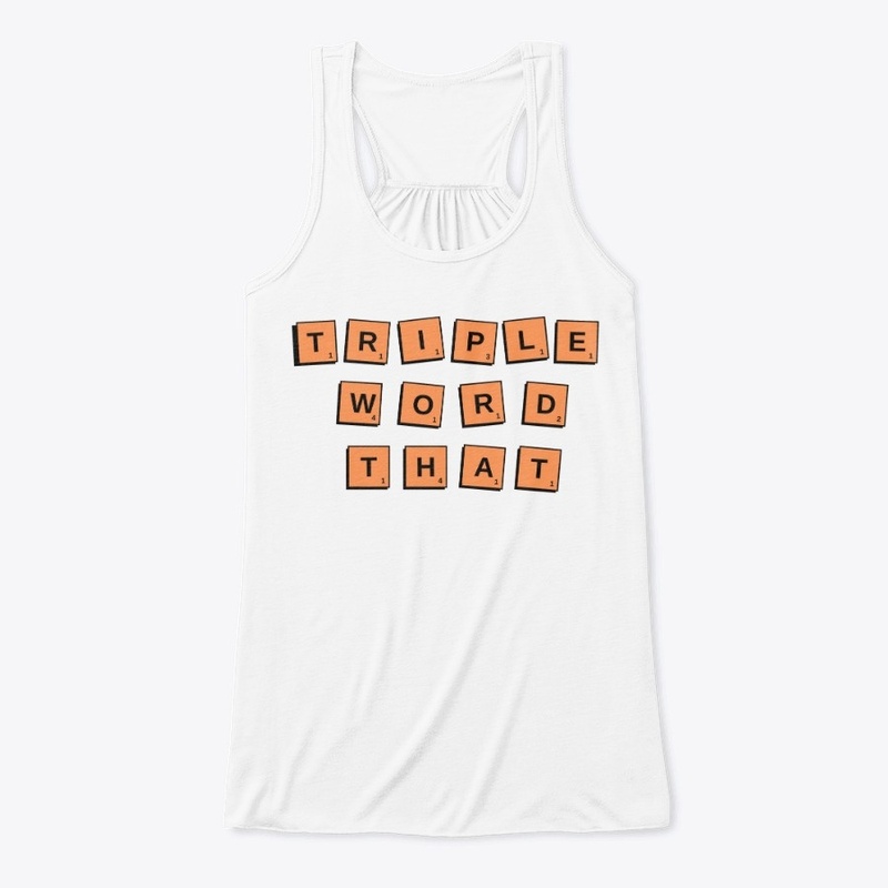 Triple Word That Funny Scrabble Shirt