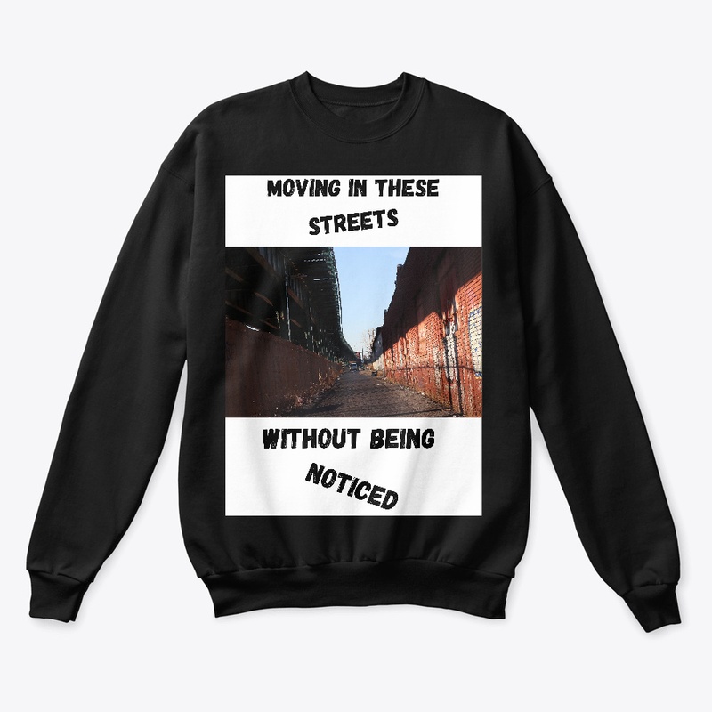  In These Streets Without Being Noticed
