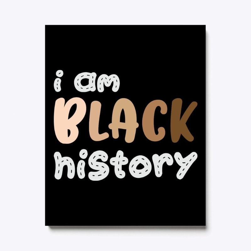 i am BLACK history