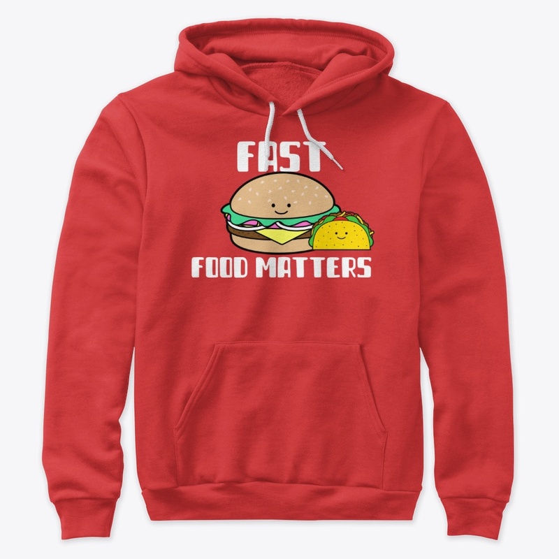 FAST FOOD MATTERS