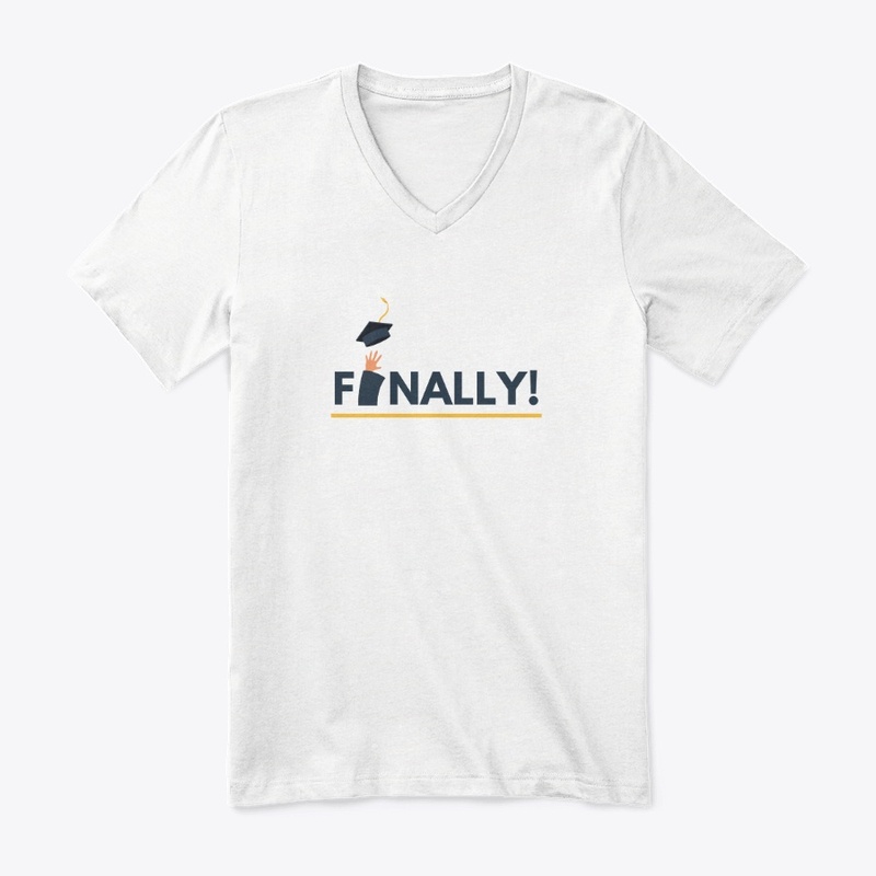 Finally Graduated T-Shirt