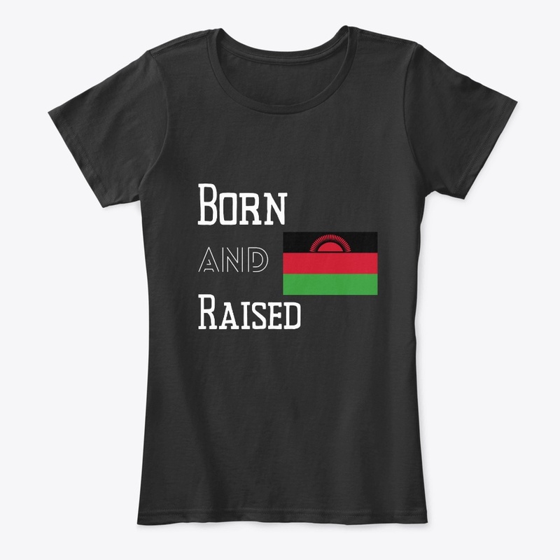 Born and raised - Malawi