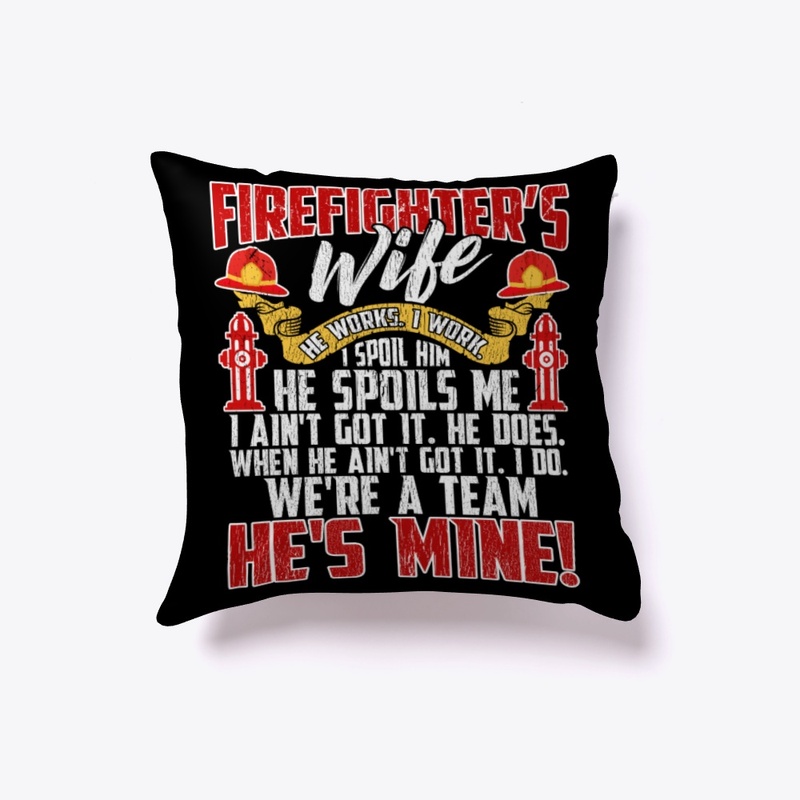 Lovely Firefighter's Wife We're A Team