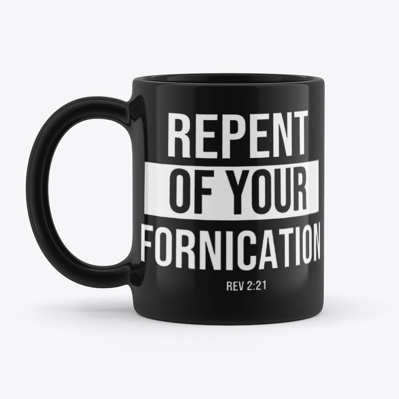 Repent Of Your Fornication