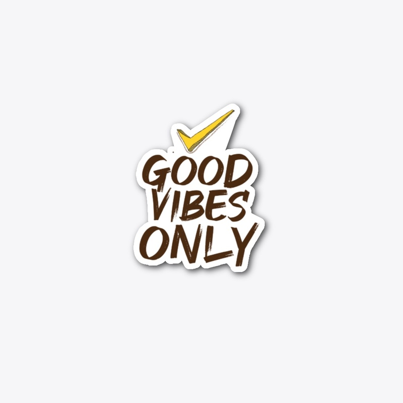 good vibes only