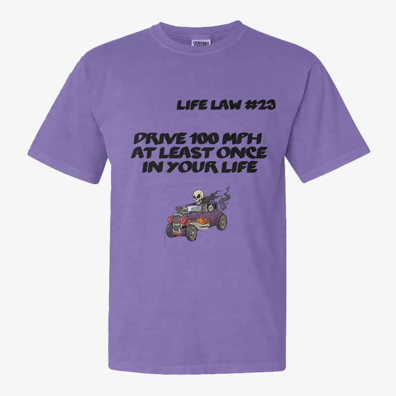 Life Law #23 - Drive 100 MPH