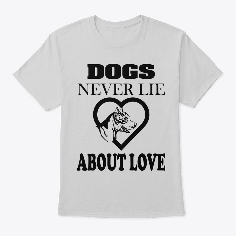 DOGS NRVER LIE ABOUT LOVE