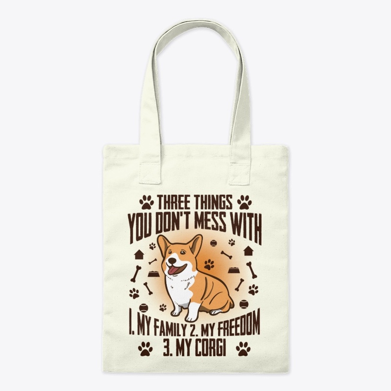 Corgi Lover Gift, Don't Mess With