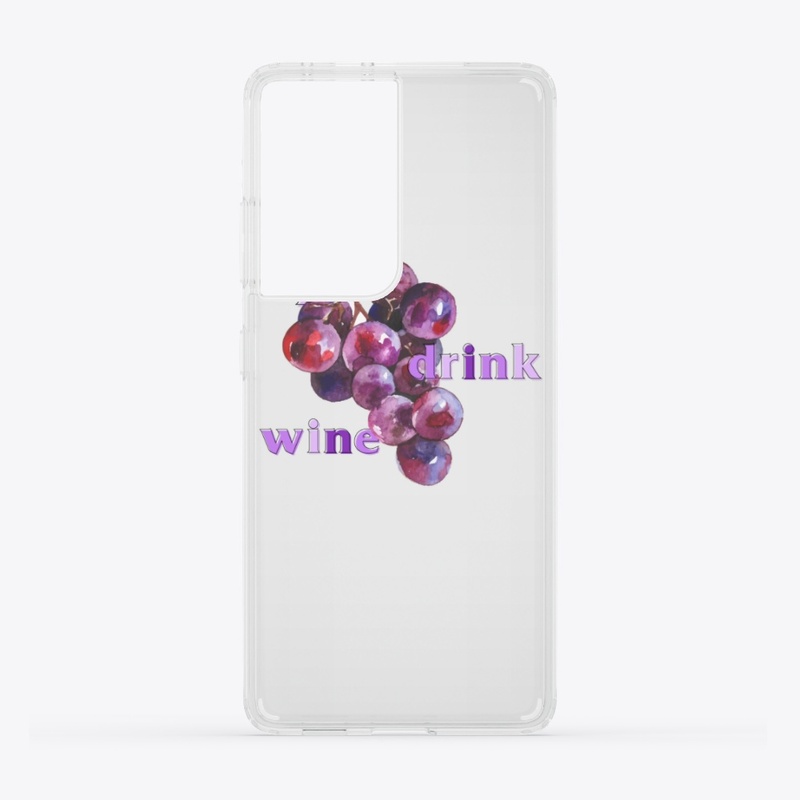 I Drink Wine