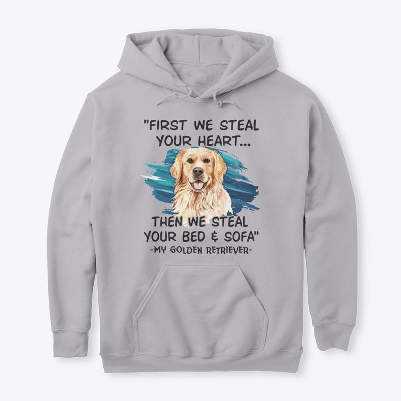 Golden Retriever Lover Gift First Steal