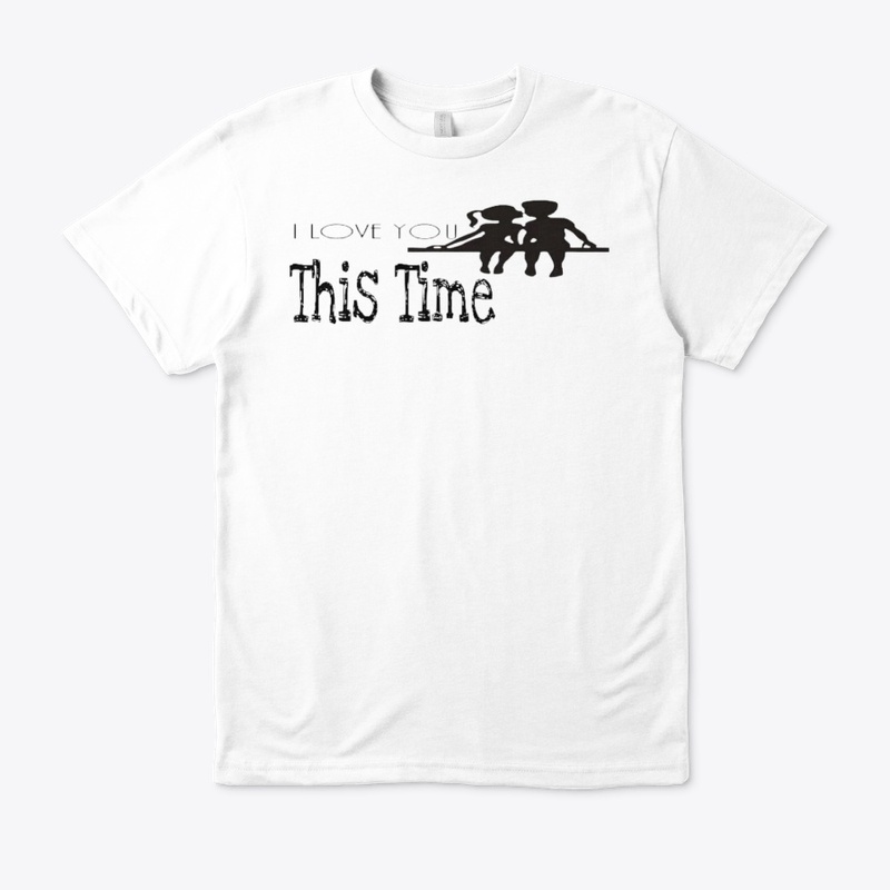i love you this time