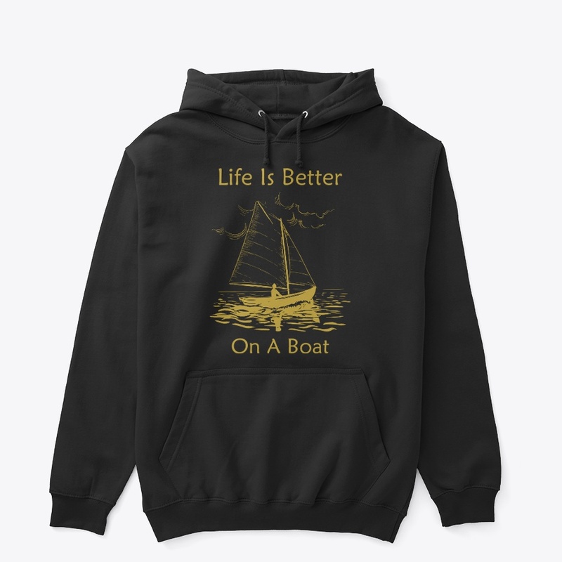 Life Is Better On Boat