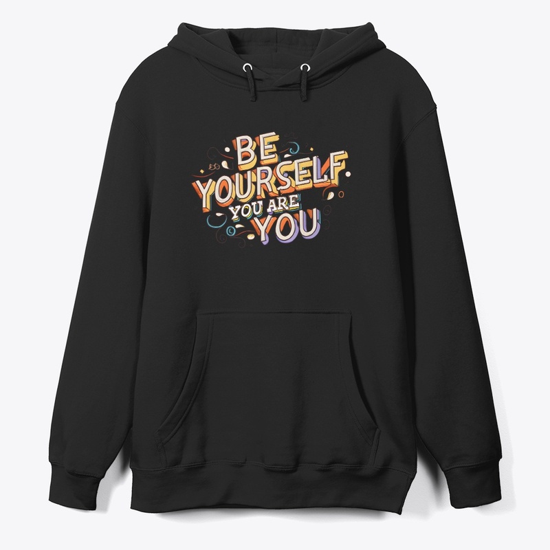 Be yourself you are you T-shirt