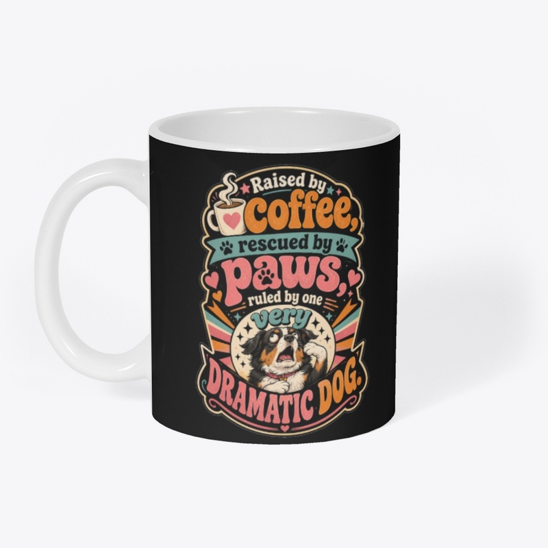 Dramatic Dog Mom Merch